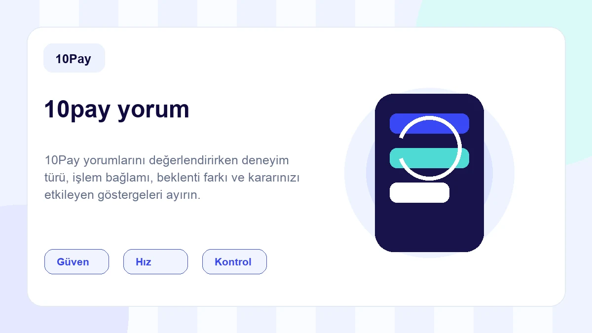 10pay yorum rehberi için öne çıkan görsel