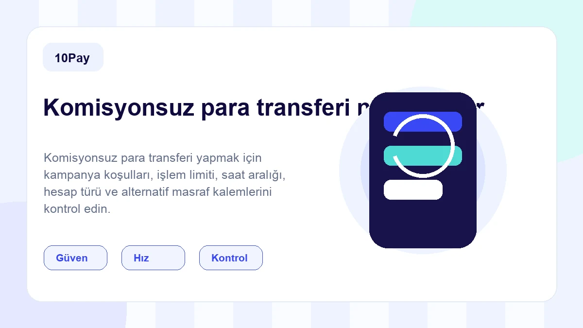 Komisyonsuz Para Transferi Nasıl Yapılır? Ücretleri Azaltma Rehberi